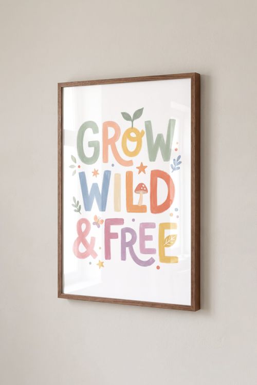 Premium Poster, Grow Wild & Free
