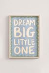 Premium Poster, Dream Big Little One