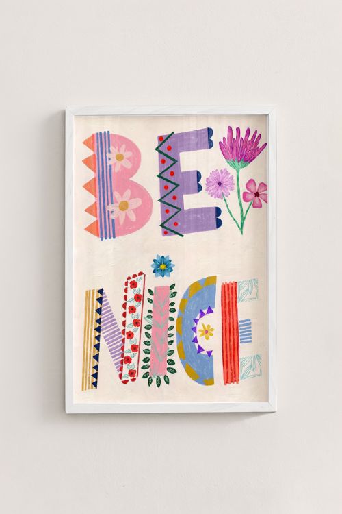 Premium Poster, Be Nice Blooms